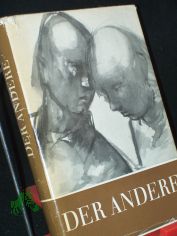 Der Andere : Du u. deine Mitmenschen ; Eine Ausw. / Ursula Noetzel. Die Bildausw. bes. G�nter Hanisch