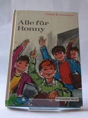Alle f�r Ronny / Gustl Kernmayr. Illustrationen: Kajo Bierl
