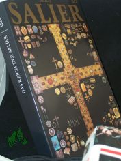 Das Reich der Salier 1024 - 1125 : Katalog zur Ausstellung des Landes Rheinland-Pfalz ; Ausstellung im Historischen Museum der Pfalz, vom 23. M�rz bis 21. Juni 1992 / veranst. vom R�misch-Germanischen Zentralmuseum Mainz, Forschungsinstitut