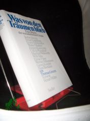 Was von den Tr�umen blieb : eine Bilanz der sozialistischen Utopie / Thomas Grimm. Vorw. von Heiner M�ller
