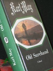 May, Karl: Old Surehand||Teil: Bd. 3.