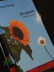 ER und ICH, Gespr�che mit Gott