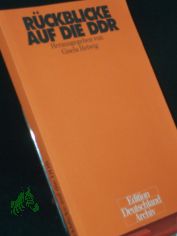 R�ckblicke auf die DDR : Festschrift f�r Ilse Spittmann-R�hle / hrsg. von Gisela Helwig