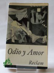 Odio y amor : Lyrik u. Prosa z. span. B�rgerkrieg / Hrsg. von Hanns Maassen u. Karl Kormes