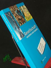 Gesellschaft - verstehen und handeln||Teil: Kl. 8/10. / Hauptbd..