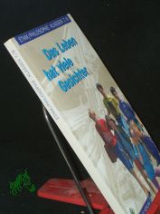 Ethik, Philosophie||Teil: Kl. 7/8., Das Leben hat viele Gesichter / Hauptbd..