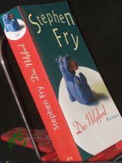 Das Nilpferd : Roman / Stephen Fry. Aus dem Engl. von Ulrich Blumenbach