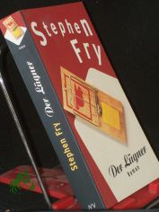 Der L�gner : Roman / Stephen Fry. Aus dem Engl. von Ulrich Blumenbach