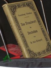 Das Fremdwort im Deutschen / von Rudolf Kleinpaul