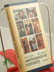 Amerikanische Portraits : aus d. Engl. / Studs Terkel ; Harry Maurer. �bers. von Karin u. Rainer Schnoor. Hrsg. von Rainer Schnoor