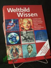 Weltbild Wissen. �ber 3.000 Fragen und Antworten zum aktuellen Weltwissen