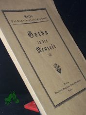 Gotha in der Neuzeit, Teil: 2. / Bearb. von Kurt Schmidt ; Rudolf Umbreit