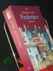 Federico : Roman / Waldtraut Lewin