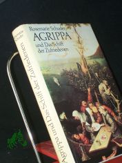 Agrippa und das Schiff der Zufriedenen : Roman / Rosemarie Schuder