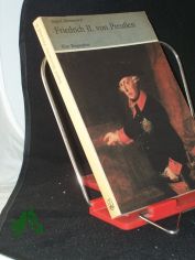 Friedrich II.[der Zweite] von Preu�en : e. Biographie / Ingrid Mittenzwei