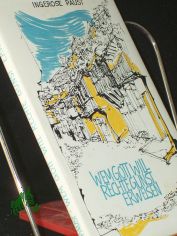 Wem Gott will rechte Gunst erweisen : Reiseerinnerungen / Ingerose Paust. [Hrsg. vom Evang.-Kirchl. Gnadauer Gemeinschaftswerk. Textill.: Alexander Alfs]