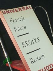 Ausgew�hlte Essays / Francis Bacon. [Einl. von Gerd Irrlitz. Aus d. Engl. �bertr. von Elisabeth Sch�cking]