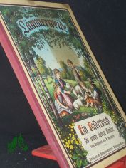 L�mmerweide. Ein Bilderbuch f�r unsre lieben Kinder durch Huldreich Verus. Mit Zeichnungen v. H. Barmf�hr