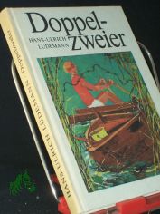 Doppelzweier / Hans-Ulrich L�demann. [Ill. von Karl Fischer]