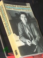 Christa Wolf : ein Arbeitsbuch ; Studien, Dokumente, Bibliographie / hrsg. von Angela Drescher