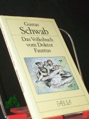 Das Volksbuch vom Doktor Faustus / Gustav Schwab. [Mit Ill. von Ludwig Richter]