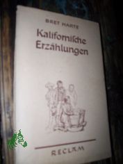 Kalifornische Erz�hlungen / Bret Harte. [Aus d. Engl. �bers. v. Wilhelm Lange]