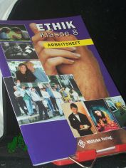 Ethik||Teil: Reformierte Rechtschreibung / Kl. 8. / Arbeitsh. / Helge Eisenschmidt