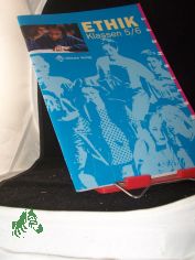 Ethik||Teil: Kl. 5/6. / Arbeitsheft