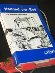 Holland per Rad / [Verf.: Wolfgang Kettler]