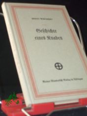 Geschichte eines Knaben / Ernst Wiechert