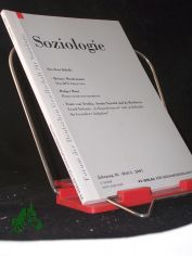 Soziologie Jg. 36 (2007) 3 : Forum der Deutschen Gesellschaft f�r Soziologie ISSN 0340-918X