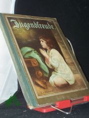 Jugendfreude,  Band. 1, eine Gabe f�r die Jugend, mit Erz�hlungen, Gedichten und vielen Bildern