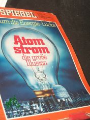 1/2 1977, Atomstrom die gro�e Illusion