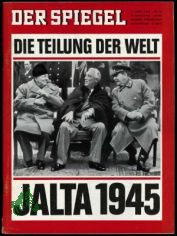 16/1965, Die Teilung der Welt, Jalta 1945