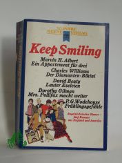 Keep smiling : angels�chs. Humor ; 5 Romane aus England u. Amerika
