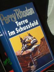 Terra im Schussfeld / [Bearb.: Hubert Haensel]