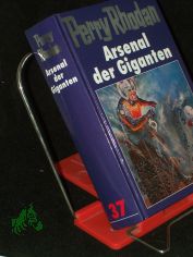 Perry Rhodan /, Arsenal der Giganten