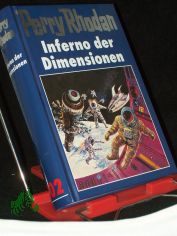 Perry Rhodan // [Blaub�nde]||Teil: 102., Inferno der Dimensionen