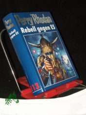 Perry Rhodan / Rebell gegen Es