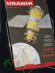 4/1974, Die Erde im Blickpunkt, A. D. Kowal, G. R. Uspenski, W. P. Jesnow Dr. M. B�ttger G. Lammel Prof. Dr. U. Sedlag F. Schulte Prof. Dr. Ing. W. Schulze Prof. Dr. M. Buhr Prof. Dr. R. L�ther Dipl.-Gartenb.- Ing. S. Porsch Dr. U. Heine Dr