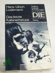 Das letzte Kabinettst�ck : Kriminalroman / Hans-Ulrich L�demann