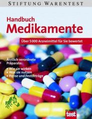 Handbuch Medikamente : �ber 5000 Arzneimittel f�r Sie bewertet / Annette Bopp ; Vera Herbst. Stiftung Warentest