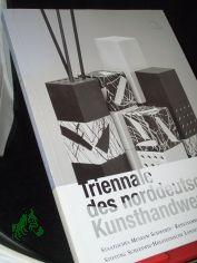 Triennale des Norddeutschen Kunsthandwerks