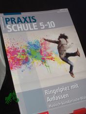 3/2015, Ringelpiez mit Anfassen, musisch k�nstlerische Bildung