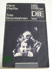 Tote Strombahnen / Hans Pfeiffer