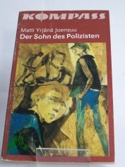 Der Sohn des Polizisten / Matti Yrj�n� Joensuu. Ins Dt. �bertr. von Regine Pirschel