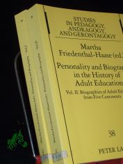 Personality and biography : (2 B�NDE) proceedings of the Sixth International Conference on the History of Adult Education / Martha Friedenthal-Haase (ed.)
