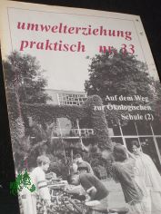 nr. 33, 1995, Auf dem Weg zur �kologischen Schule (2)