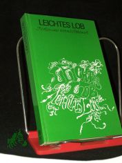 Leichtes Lob : Proben aus e. 