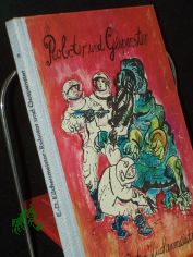 Roboter und Gespenster : Weltraumabenteuer / Ernst-Dieter K�chenmeister